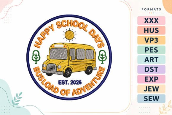 Happy Days Back to School Embroidery for Apparel